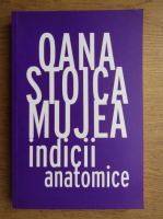 Oana Stoica Mujea - Indicii anatomice