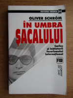 Oliver Schrom - Im umbra Sacalului