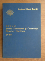 Registrul Naval Roman. Reguli pentru clasificarea si constructia navelor maritime