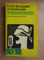 Revue d'Esthetique, L'art de masse n'existe pas, nr. 3-4, 1974