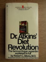 Robert C. Atkins - Dr Atkins diet revolution. The high calorie way to stay thin forever