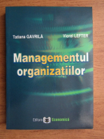 Tatiana Gavrila - Managementul organizatiilor