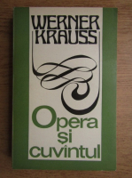 Anticariat: Werner Krauss - Opera si cuvintul