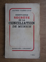 Alfred Fabre-Luce - Historie secrete de la conciliation de munich (1938)