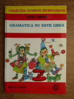 Aura Brais - Gramatica nu este grea