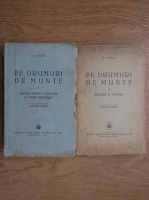 Calistrat Hogas - Pe drumuri de munte (2 volume, 1944-1947)