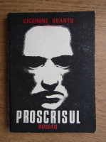 Cicerone Sbantu - Proscrisul