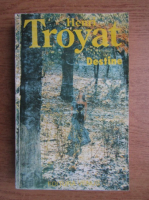 Henri Troyat - Destine