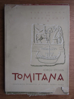 Iorgu Stoian - Tomitana, Contributii Epigrafice la Istoria cetatii Tomis