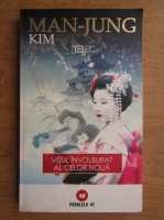 Kim Man-Jung - Visul involburat al celor noua