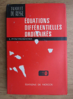 Anticariat: L. Pontriaguine - Equations differentielles ordinaires