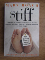 Mary Roach - Stiff. The curious lives of human cadavers