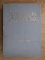 Anticariat: Monografia geografica a republici populare romane (volumul 1)