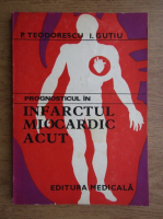 P. Teodorescu - Prognosticul in infarctul miocardic acut