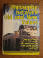 Philosophy between old and new values