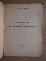 Raul Calinescu - Introducere in biogeografia Romaniei (1946), (cu autograful autorului)