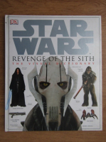 Star Wars. Revenge of the sith. The visual dictionary
