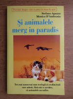 Anticariat: Stefano Apuzzo - Si animalele merg in paradis