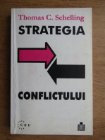 Thomas Schelling - Strategia conflictului