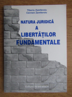 Tiberiu Zamferoiu - Natura juridica a libertatilor fundamentale