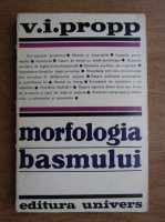 V. I. Propp - Morfologia basmului