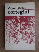 Anticariat: Viorel Stirbu - Cortegiul