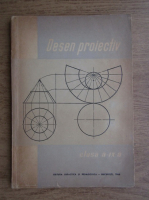 A. Zanescu - Desen proiectiv, clasa a IX-a (1965)