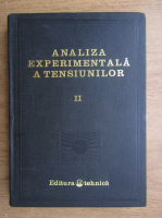 Analiza experimentala a tensiunilor (volumul 2)