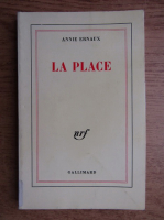 Annie Ernaux - La place