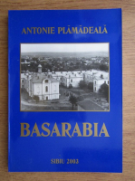 Anticariat: Antonie Plamadeala - Basarabia