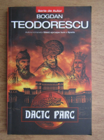 Anticariat: Bogdan Teodorescu - Dacic parc