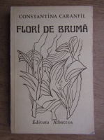 Anticariat: Constantina Caranfil - Flori de bruma