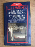 D. H. Lawrence - Fantasia dell'inconscio e Psicoanalisi e inconscio