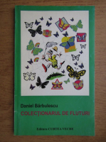 Anticariat: Daniel Barbulescu - Colectionarul de fluturi