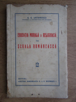 G. G. Antonescu - Educatia morala si religioasa in scoala romaneasca (1937)