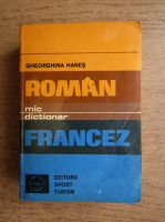 Gheorghina Hanes - Mic dictionar roman-francez
