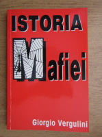 Anticariat: Giorgio Vergulini - Istoria Mafiei