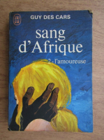 Guy des Cars - Sang d'Afrique (volumul 2)
