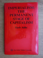 Herb Addo - Imperialism: The permanent stage of capitalism