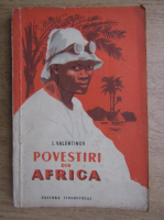 I. Valentinov - Povestiri din Africa