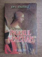 Ion V. Stratescu - Ingerul Venetian