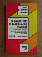 Jean Claude Berton - 50 romans cles de la litterature francaise