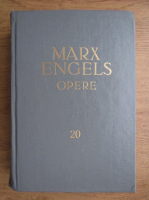 Karl Marx, Friedrich Engels - Volumul 20 