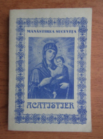 Manastirea Sucevita. Acatistier