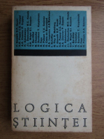 Anticariat: Materialismul dialectic si stiintele moderne. Logica stiintei (volumul XIII)