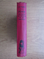 Maurice Fabre - Pekin, ses palais, ses temples et Environs, (1937)