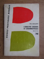 Pol Gaillard - Analyse loqigue et grammaticale
