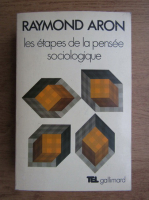 Raymond Aron - Les etapes de la pensee sociologique