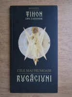 Sfantul Tihon din Zadonsk - Cele mai frumoase rugaciuni
