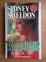 Sidney Sheldon - Uno straniero allo specchio